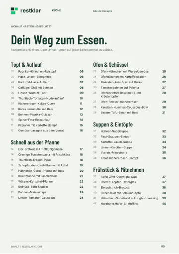 Inhaltsverzeichnis „Dein Weg zum Essen.“: alle 42 Rezepte mit Seitenzahlen in fünf Kapiteln, nämlich Topf & Auflauf, Schnell aus der Pfanne, Ofen & Schüssel, Suppen & Eintöpfe sowie Frühstück & Mitnehmen.